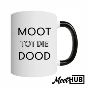 Moot Tot Die Dood Mug